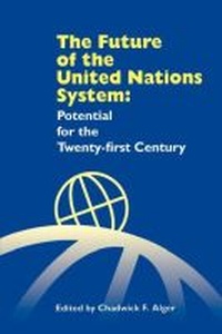 Enlarge image Cover: The Future of the United Nations System - United Nations University