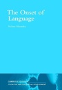 Cover: The Onset of Language - Cambridge University Press