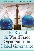 Cover: The Role of the World Trade Organization in Global Governance - United Nations University