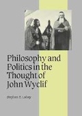 Cover: Philosophy and Politics in the Thought of John Wyclif - Cambridge University Press