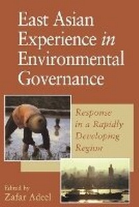 Enlarge image Cover: East Asian Experience in Environmental Governance - United Nations University