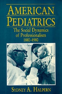 Enlarge image Cover: American Pediatrics - University of California Press