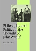 Cover: Philosophy and Politics in the Thought of John Wyclif - Cambridge University Press