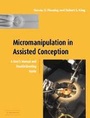 Cover: Micromanipulation in Assisted Conception - Cambridge University Press
