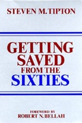 Cover: Getting Saved from the Sixties - University of California Press