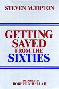 Enlarge image Cover: Getting Saved from the Sixties - University of California Press