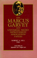 Cover: The Marcus Garvey and Universal Negro Improvement Association Papers, Vol. III - University of California Press