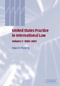 Cover: United States Practice in International Law: Volume 1, 1999-2001 - Cambridge University Press