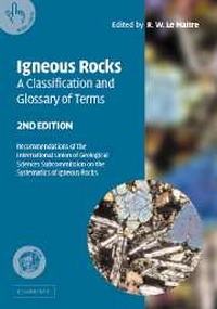 Enlarge image Cover: Igneous Rocks: A Classification and Glossary of Terms - Cambridge University Press