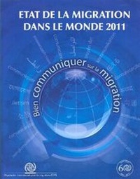 Abbildung von: Etat de La Migration Dans Le Monde 2011 - Intergovernmental Committee for Migration