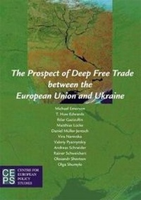Enlarge image Cover: The Prospect of Deep Free Trade between the European Union and Ukraine - Centre for European Policy Studies