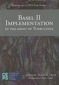 Cover: Basel II Implementation in the Midst of Turbulence - Centre for European Policy Studies