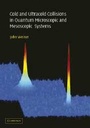 Cover: Cold and Ultracold Collisions in Quantum Microscopic and Mesoscopic Systems - Cambridge University Press
