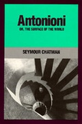 Cover: Antonioni, or, The Surface of the World - University of California Press