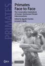 Cover: Primates Face to Face - Cambridge University Press