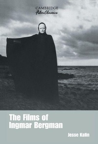 Enlarge image Cover: The Films of Ingmar Bergman - Cambridge University Press
