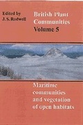 Cover: British Plant Communities: Volume 5, Maritime Communities and Vegetation of Open Habitats - Cambridge University Press
