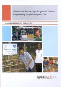 Enlarge image Cover: The Positive Partnerships Program in Thailand - Joint United Nations Programme on HIV/AIDS
