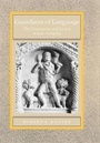 Cover: Guardians of Language - University of California Press