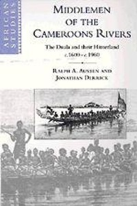 Enlarge image Cover: Middlemen of the Cameroons Rivers - Cambridge University Press