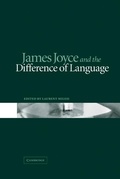 Cover: James Joyce and the Difference of Language - Cambridge University Press