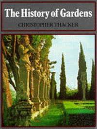 Enlarge image Cover: The History of Gardens - University of California Press