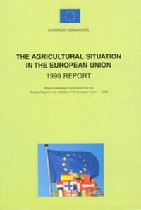 Abbildung von: The Agricultural Situation in the European Union 1999 - European Commission
