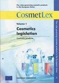 Cover: The Rules Governing Cosmetic Products in the European Union: Cosmetics Legislation; Cosmetic Products v. 1 - European Commission