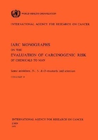 Abbildung von: Some aziridines, N-, S- and O- mustards and selenium - IARC