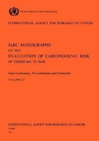 Abbildung von: Some carbamates, thiocarbamates and carbazides - IARC