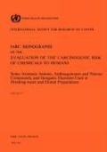 Abbildung von: Some aromatic amines, anthraquinones and nitroso compounds, and inorganic fluorides used in drinking-water and dental preparations - IARC