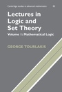 Cover: Lectures in Logic and Set Theory: Volume 1, Mathematical Logic - Cambridge University Press