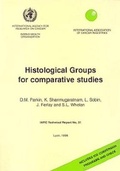Cover: Histological groups for comparative studies - IARC