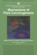 Cover: Machanisms of Fibre Carcinogenesis - International Agency for Research on Cancer