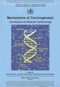 Cover: Mechanisms of carcinogenesis - IARC
