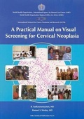 Cover: A practical manual on visual screening for cervical neoplasia - IARC