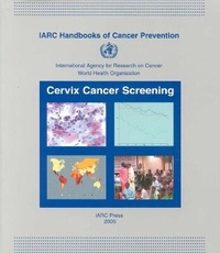 Enlarge image Cover: Cervix Cancer Screening - International Agency for Research on Cancer