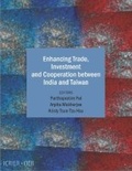 Cover: Enhancing Trade, Investment and Cooperation Between India and Taiwan - Academic Foundation