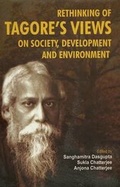 Cover: Rethinking of Tagore's Views on Society, Development and Environment - Rachayita