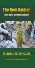 Cover: New Soldier in the Age of Asymmetric Conflict - Vij Books India Private Limited