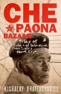 Enlarge image Cover: Che in Paona Bazaar - Pan Macmillan India