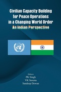 Cover: Civilian Capacity Building for Peace Operations in a Changing World Order - VIJ Books (India) Pty Ltd