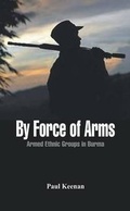 Cover: By Force of Arms - VIJ Books (India) Pty Ltd