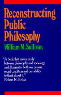 Abbildung von: Reconstructing Public Philosophy - University of California Press