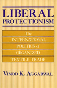 Abbildung von: Liberal Protectionism - University of California Press