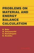Cover: Problems on Material and Energy Balance Calculation - I K International Publishing House Pvt. Ltd
