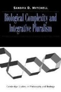 Cover: Biological Complexity and Integrative Pluralism - Cambridge University Press