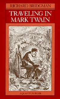 Abbildung von: Traveling in Mark Twain - University of California Press
