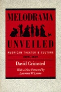Cover: Melodrama Unveiled - University of California Press