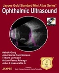 Cover: Jaypee Gold Standard Mini Atlas Series: Ophthalmic Ultrasound - Jaypee Brothers Medical Publishers